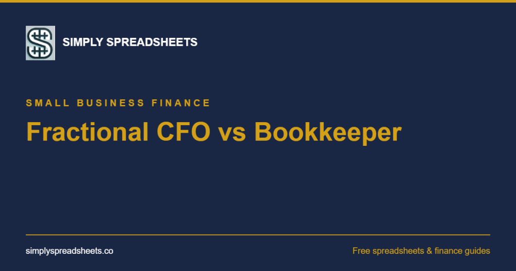 Cover: Fractional CFO vs Bookkeeper: 5 Differences That Cost You Money | Simply Spreadsheets