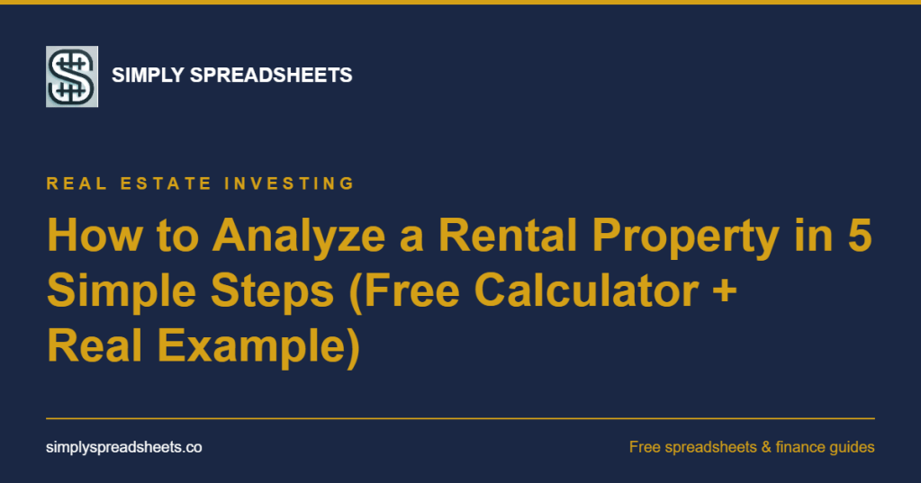 How to Analyze a Rental Property in 5 Simple Steps (Free Calculator + Real&nbsp;Example)