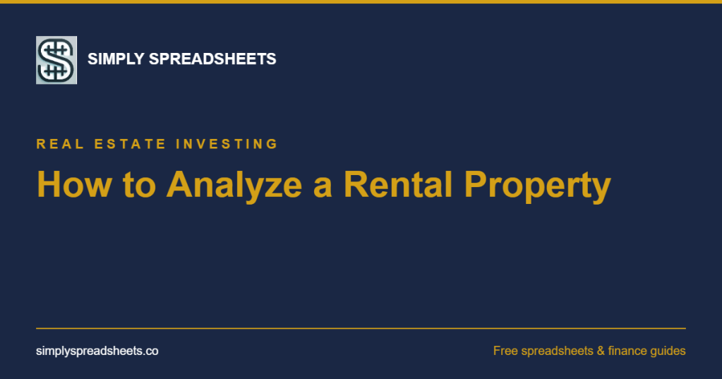 How to Analyze a Rental Property: The Complete 2026&nbsp;Guide