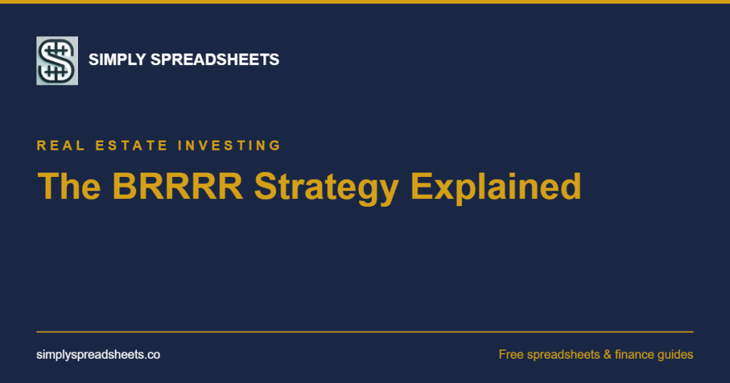 The BRRRR Strategy Explained: A Beginner’s Guide with Free&nbsp;Calculator