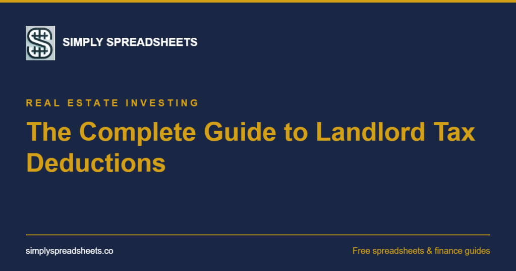 The Complete Guide to Landlord Tax Deductions: What Every Rental Property Owner Needs to&nbsp;Know